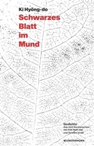 Ki Hy ng-do, Ki Hyongdo, Ki Hyong-do, Ki Hyong-do, Torsten Israel - Schwarzes Blatt im Mund