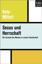 Kate Millett - Sexus und Herrschaft