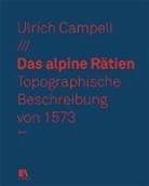 Ulrich Campell, Institut für Kulturforschung Graubünden - Das alpine Rätien