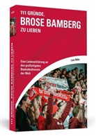 Linus Müller - 111 Gründe, Brose Bamberg zu lieben