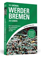 Thomas Andre, Nin Willborn, Nina Willborn - 111 Gründe, Werder Bremen zu lieben