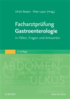 Layer, Layer, Peter Layer, Ulric Rosien, Ulrich Rosien - Facharztprüfung Gastroenterologie