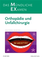Andrea Ficklscherer, Andreas Ficklscherer, Alexander Paulus - MEX Das Mündliche Examen - Orthopädie und Unfallchirurgie