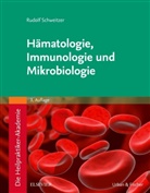 Rudolf Schweitzer - Die Heilpraktiker-Akademie. Hämatologie, Immunologie und Mikrobiologie