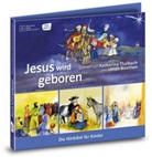 Monika Arnold, Susanne Brandt, Klaus-Uwe Nommensen, Ulrich Noethen, Katharina Thalbach - Jesus wird geboren, 1 Audio-CD (Livre audio)