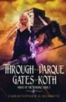 Christopher D. Schmitz - Through the Darque Gates of Koth