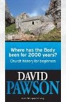 David Pawson - Where Has the Body Been for 2000 Years?