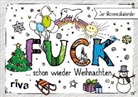FUCK  ... schon wieder Weihnachten - Der Adventskalender