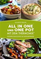 Elisabeth Engler - All in one und One Pot mit dem Thermomix®