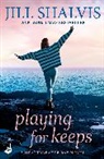 Jill Shalvis, Jill (Author) Shalvis, Shalvis Jill - Playing For Keeps