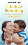 Jennifer Day, Day Jennifer - Intuitive Parenting