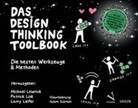Larry Leifer, Michael Lewrick, Patrick Link - Das Design Thinking Toolbook