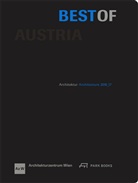 Klaus-Jürgen Bauer, Robert Fabach, Bar Feller, Architekturzentrum Wien (Az W), Architekturzentrum Wien Az W - Best of Austria Architektur 2016_17