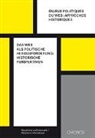 Geschichte und Informatik - Das Web als politische Herausforderung: historische Perspektiven