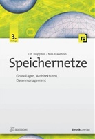 Jens-Peter Akelbein, Nil Haustein, Nils Haustein, Ul Troppens, Ulf Troppens - Speichernetze