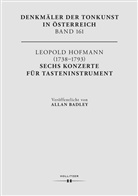 Allan Badley, Allen Badley, Eybl, Martin Eybl - Leopold Hofmann (1738-1793). Six Keyboard Concerti