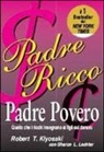 Robert T. Kiyosaki, Sharon L. Lechter - Padre ricco padre povero. Quello che i ricchi insegnano ai figli sul denaro