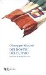 Giuseppe Mazzini - Dei doveri dell'uomo