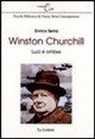 Enrico Serra - Winston Churchill. Luci e ombre