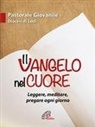 Bianca Bosia, Guglielmo Cazzulani, Lucia Corini, Carmelitane Monache, C. Monache, Carmelitane Monache - Il Vangelo nel cuore. Leggere, meditare, pregare ogni giorno