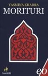 Yasmina Khadra - Morituri