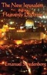 Emanuel Swedenborg - The New Jerusalem and its Heavenly Doctrine