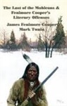 James Fenimore Cooper - The Last of the Mohicans & Fenimore Cooper's Literary Offenses