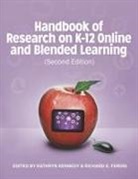 Richard E. Ferdig, Kathryn Kennedy - Handbook of Research on K-12 and Blended Learning (Second Edition)