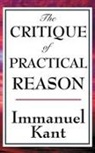 Immanuel Kant - The Critique of Practical Reason