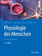 Ralf Brandes, Ralf Brandes, Robert F Schmidt, Floria Lang, Florian Lang, Robert F. Schmidt - Physiologie des Menschen