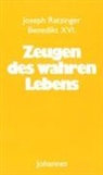 (XVI) Benedikt, Benedikt XVI., Josep Ratzinger, Joseph Ratzinger, Joseph Benedikt XVI. Ratzinger, Manue Schlögl... - Zeugen des wahren Lebens