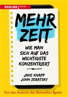 Jak Knapp, Jake Knapp, John Zeratsky - Mehr Zeit