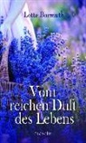Lotte Bormuth - Vom reichen Duft des Lebens