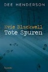 Dee Henderson, Henderson  Dee - Evie Blackwell - Tote Spuren