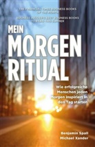 Benjami Spall, Benjamin Spall, Michael Xander - Mein Morgen-Ritual