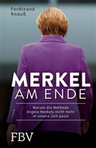 Ferdinand Knauß - Merkel am Ende