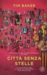 Tim Baker - Città senza stelle