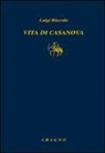Luigi Baccolo - Vita di Casanova