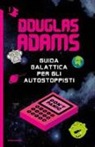 Douglas Adams - Guida galattica per gli autostoppisti