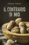 Marco Pozza - Il contrario di mio. Sfumature randagie sul Padre nostro