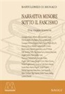 Bartolomeo Di Monaco - Narrativa minore sotto il Fascismo. Una mappa letteraria