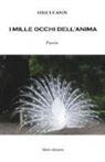 Felice Candi - I mille occhi dell'anima