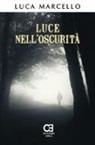 Luca Marcello - Luce nell'oscurità
