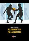 Paolo Cianfrini - Allenamenti di pallacanestro