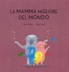 Corral Ordoñez, P. Corral - La mamma migliore del mondo