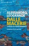 Alessandro Leogrande, S. Romeo - Dalle macerie. Cronache sul fronte meridionale