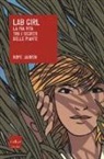 Hope Jahren - Lab girl. La mia vita tra i segreti delle piante