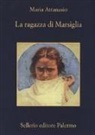 Maria Attanasio - La ragazza di Marsiglia