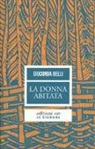 Gioconda Belli, Anna Maria Torriglia - La donna abitata