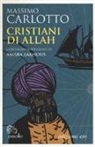 Massimo Carlotto - Cristiani di Allah